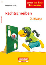 Lernen mit Rufus Rabenschlau. Rechtschreiben 2. Klasse